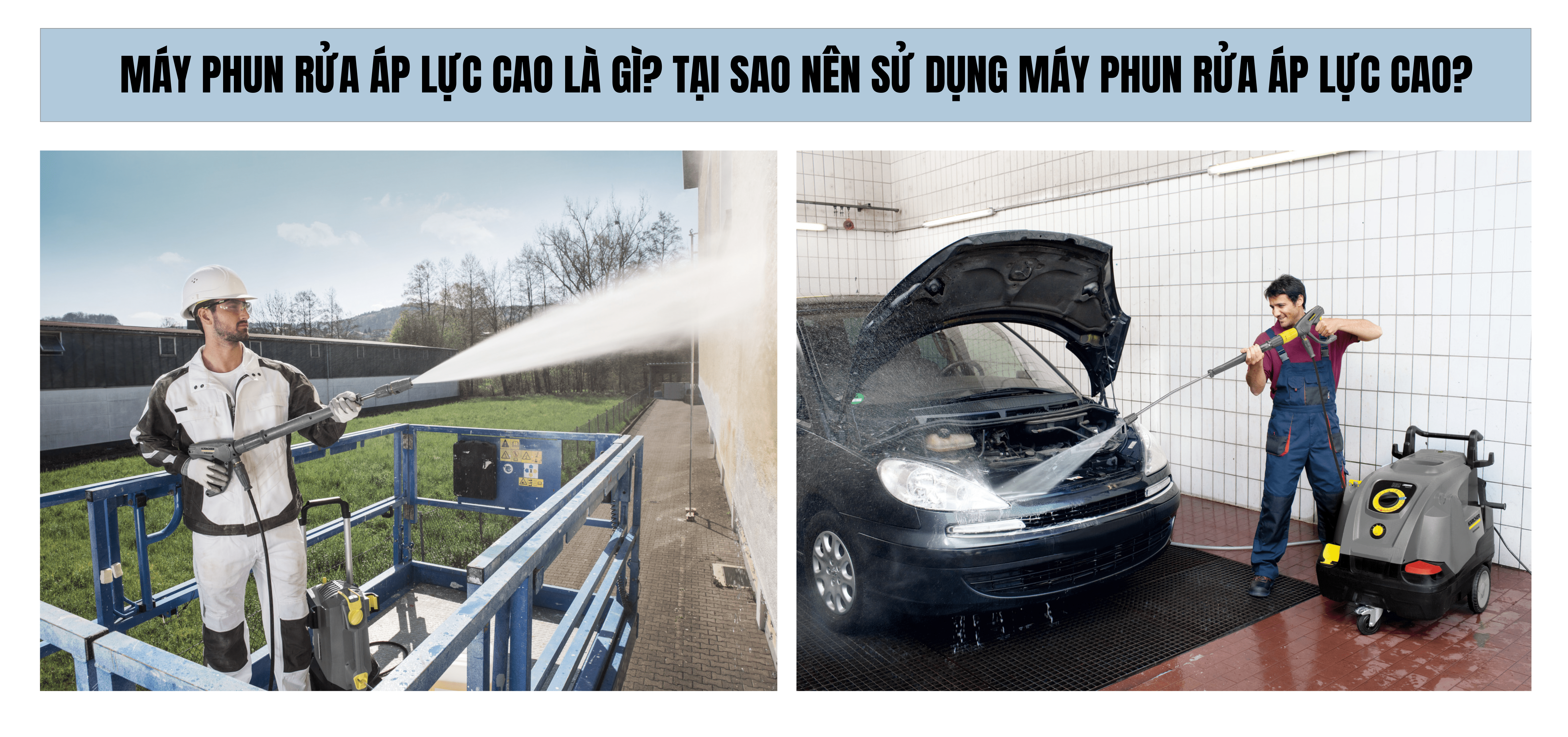 Máy phun rửa áp lực cao là gì? Tại sao nên sử dụng máy phun rửa áp lực cao?